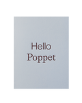 Hello Poppet